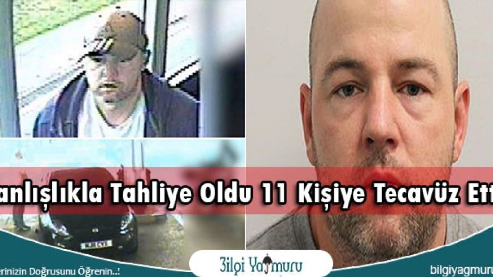 Yanlışlıkla Tahliye Olan Sapık 11 Kişiye Tecavüz Etti